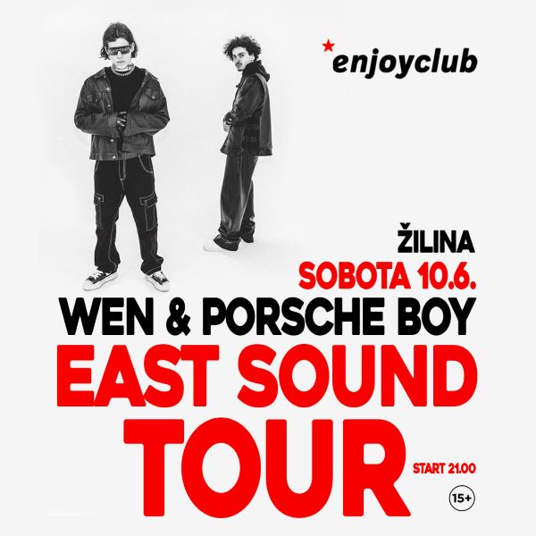 PORSCHE BOY & WEN EAST SOUND TOUR I ŽILINA - ZRUŠENÉ