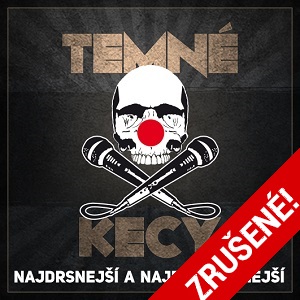 Temné Kecy Trip - Michalovce - ZRUŠENÉ