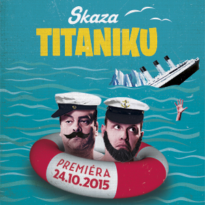 Skaza Titaniku - ZRUŠENÉ