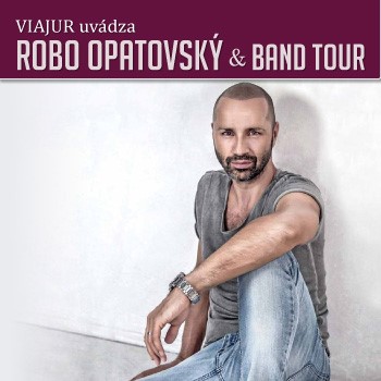 ROBO OPATOVSKÝ & Band Tour - Banská Štiavnica - ZRUŠENÉ