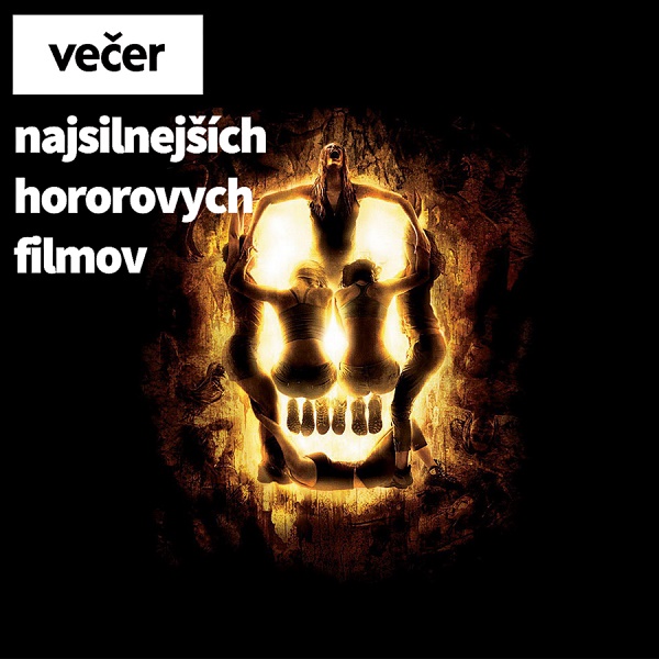 Noc najsilnejších hororových filmov - ZRUŠENÉ