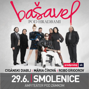 Bašavel pod hradbami - Cigánski Diabli, Čírová a Grigorov - ZRUŠENÉ