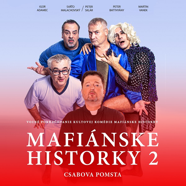 Mafianske historky 2 - Csabova pomsta - Bratislava - ZRUŠENÉ