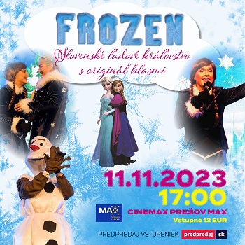 FROZEN – Slovenské ľadové kráľovstvo | Prešov - ZRUŠENÉ