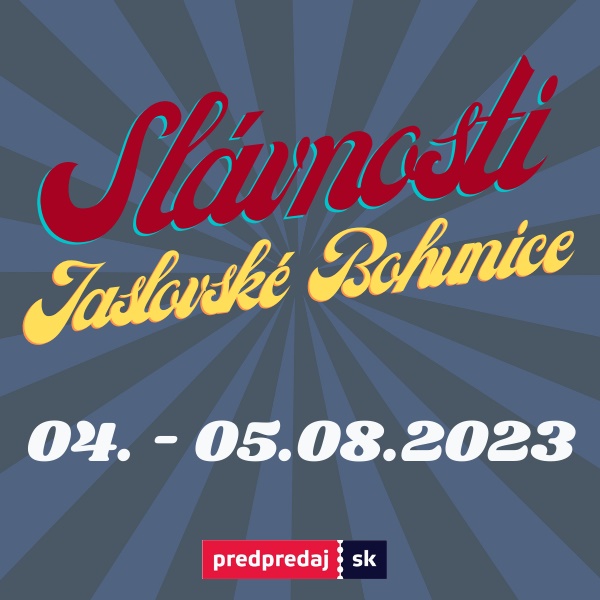 Slávnosti Jaslovské Bohunice 2023 - ZRUŠENÉ