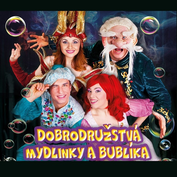 Prvé divadlo mydlových bublín - Dobrodružstvá Mydlinky a Bublíka v Bublilande - ZRUŠENÉ