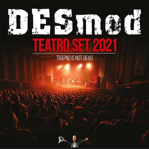 DESmod – Teatro set 2021 - Malacky - ZRUŠENÉ